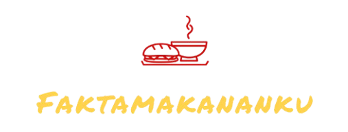 FAKTAMAKANANKU : MEMBERIKAN INFORMASIK MAKANAN TERBARU DAN TERBAIK